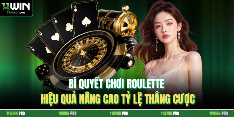 Bí Quyết Chơi Roulette Hiệu Quả Nâng Cao Tỷ Lệ Thắng Cược