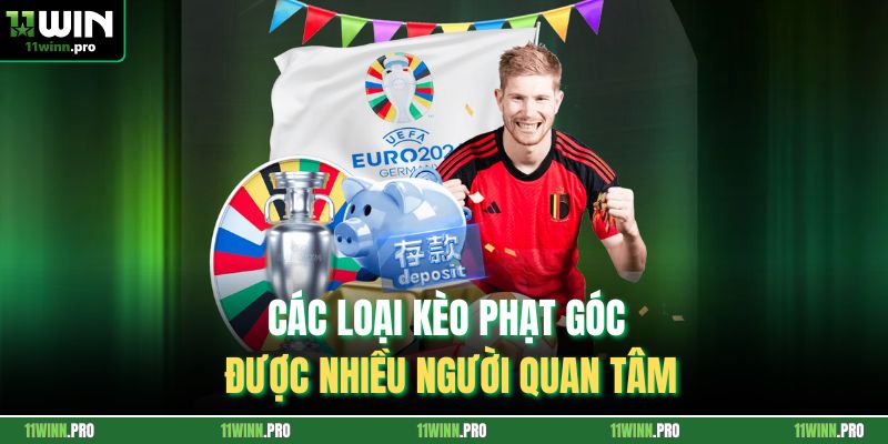 Các loại kèo phạt góc được nhiều người quan tâm