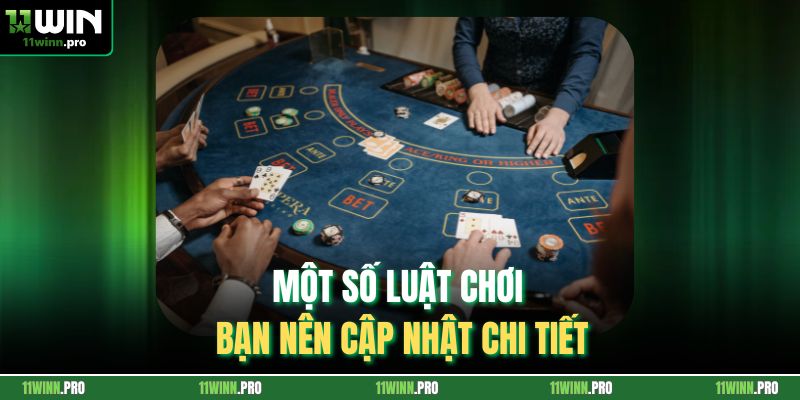 Một số luật chơi bạn nên cập nhật chi tiết