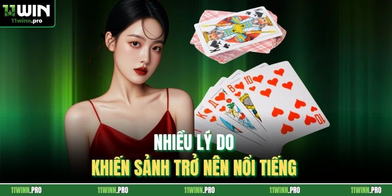 Nhiều lý do khiến sảnh trở nên nổi tiếng