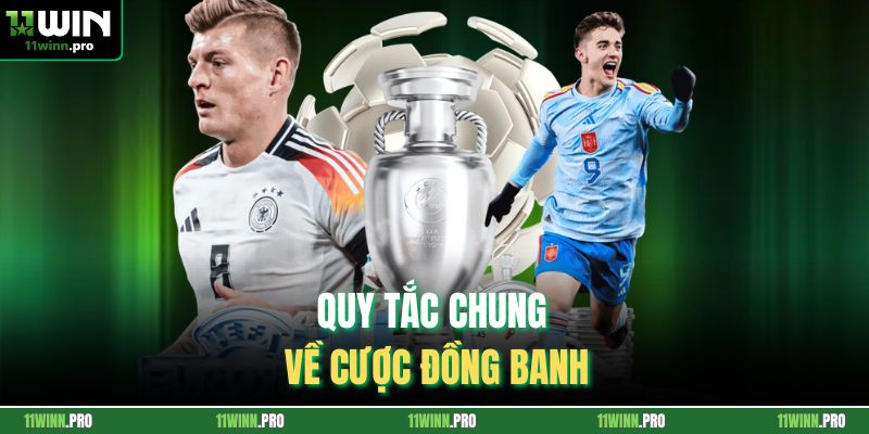 Quy tắc chung về cược đồng banh