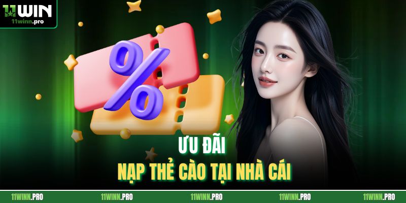 Ưu đãi nạp thẻ cào tại nhà cái